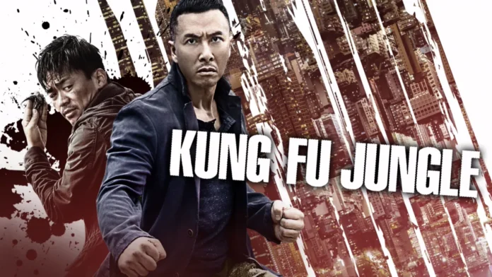 kung fu jungle kung fu jungle